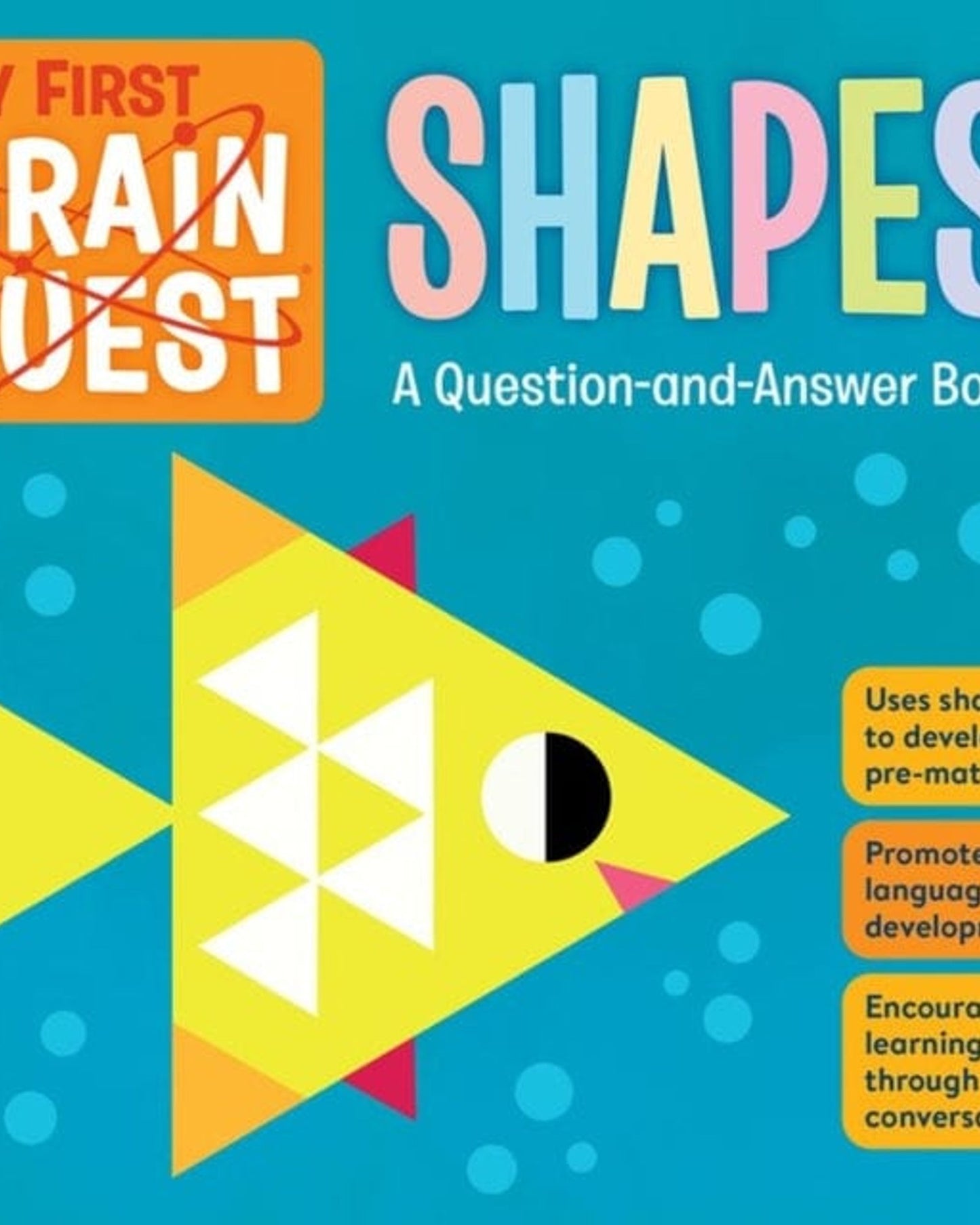 My First Brain Quest Shapes : A Question-and-Answer Book