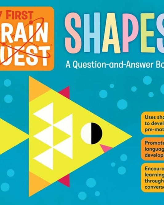 My First Brain Quest Shapes : A Question-and-Answer Book