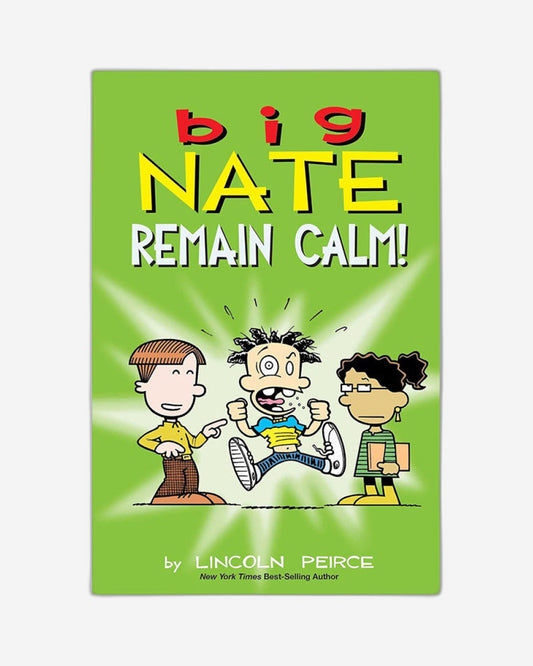 Big Nate: Remain Calm! : Volume 31