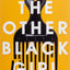 THE OTHER BLACK GIRL