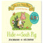 Hide-and-Seek Pig : A Lift-the-flap Story