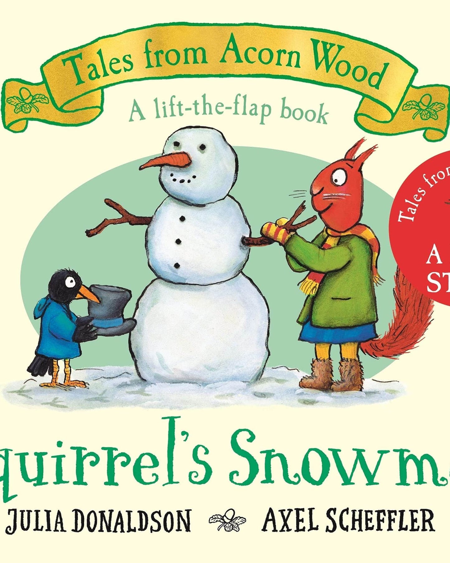 SQUIRREL'S SNOWMAN : A NEW TALES FROM ACORN WOOD STORY