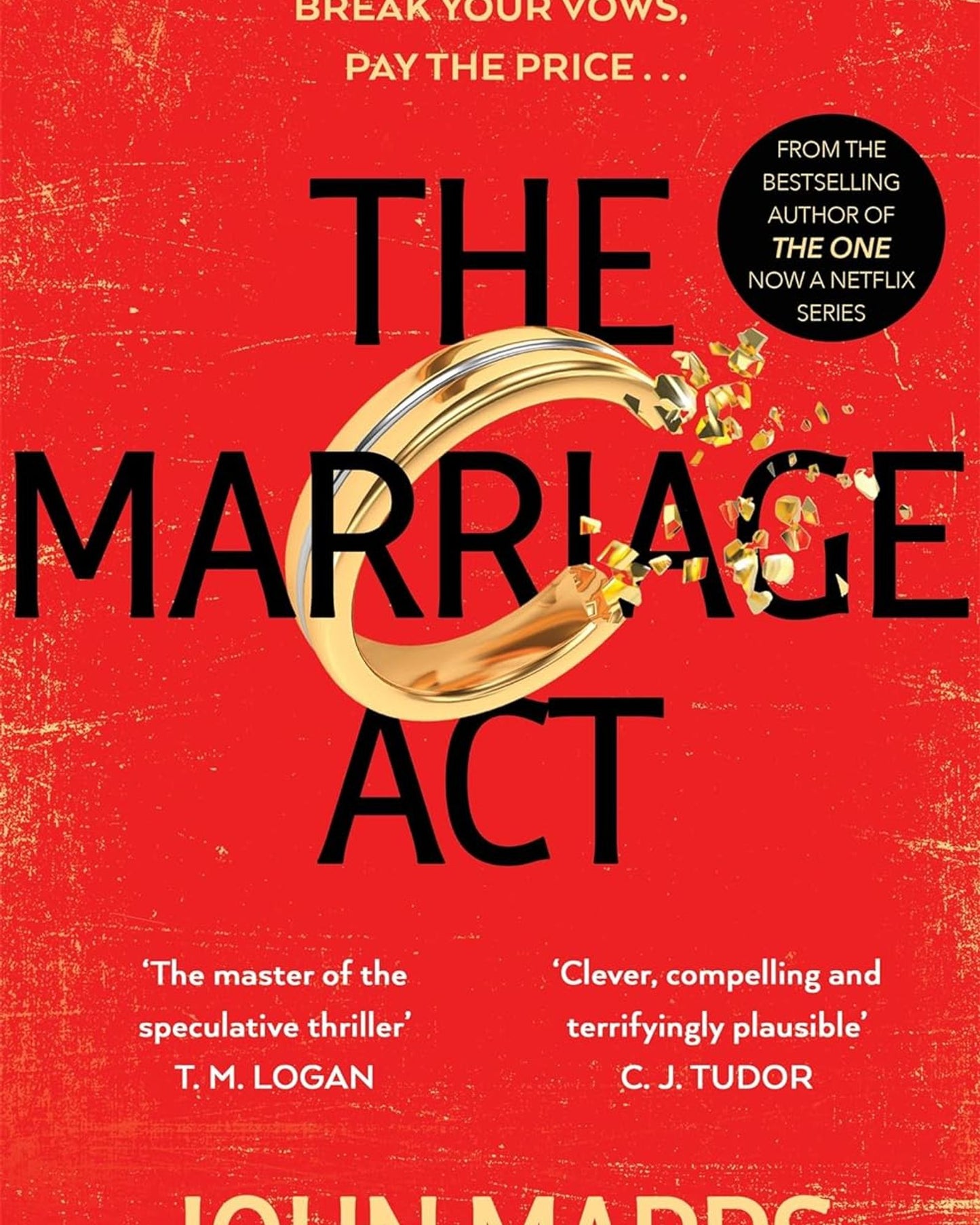 The Marriage Act : The unmissable speculative thriller from the author of The One