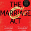 The Marriage Act : The unmissable speculative thriller from the author of The One