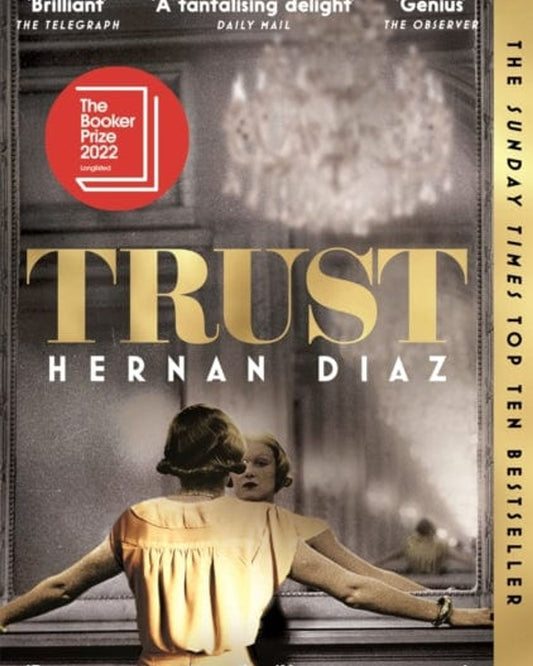 Trust : Winner of the 2023 Pulitzer Prize for Fiction