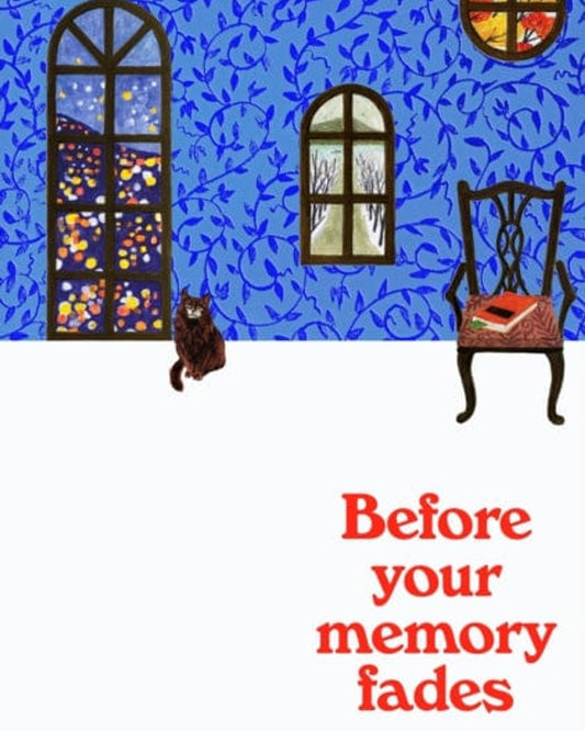 Before Your Memory Fades