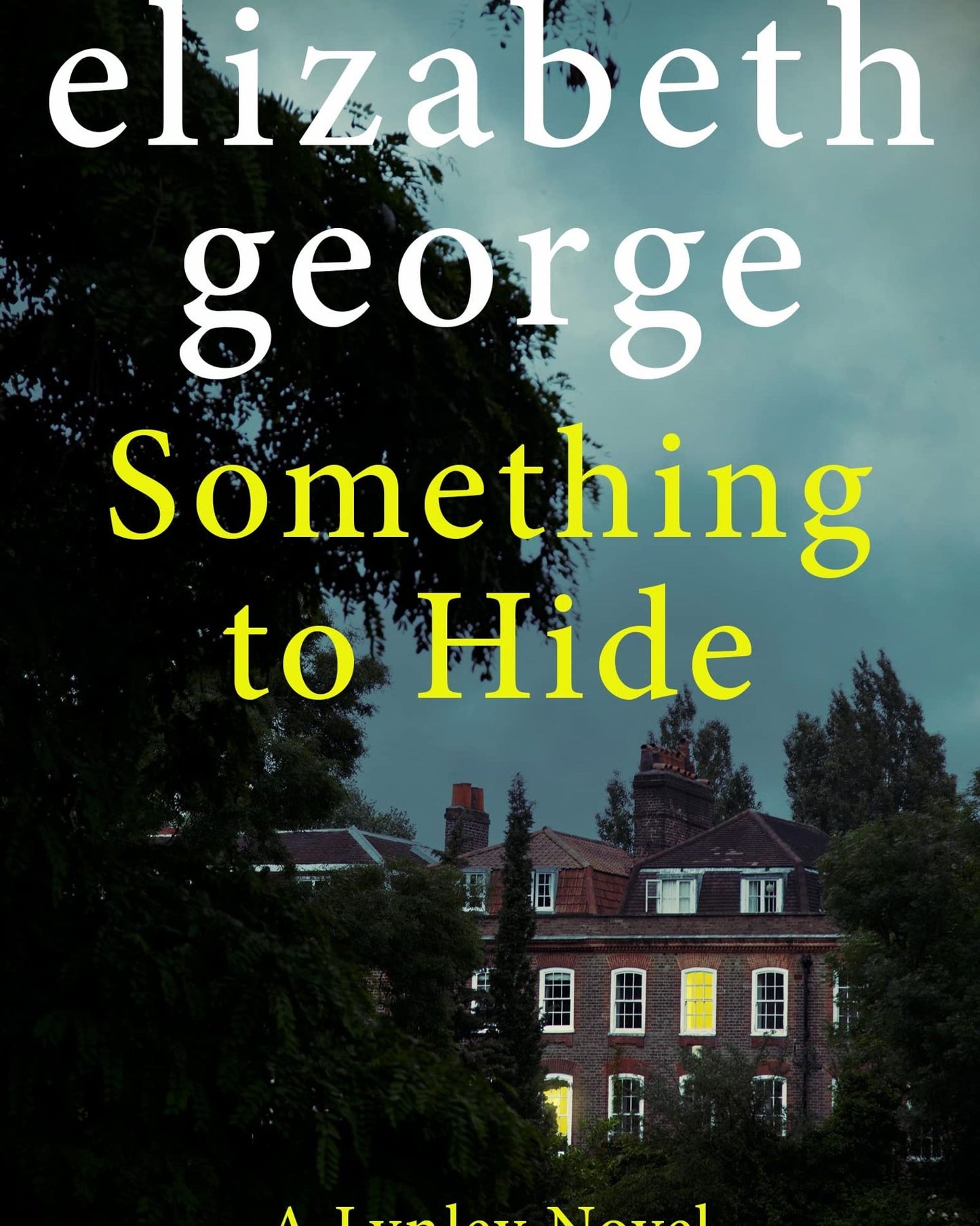Something to Hide : An Inspector Lynley Novel: 21