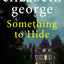 Something to Hide : An Inspector Lynley Novel: 21