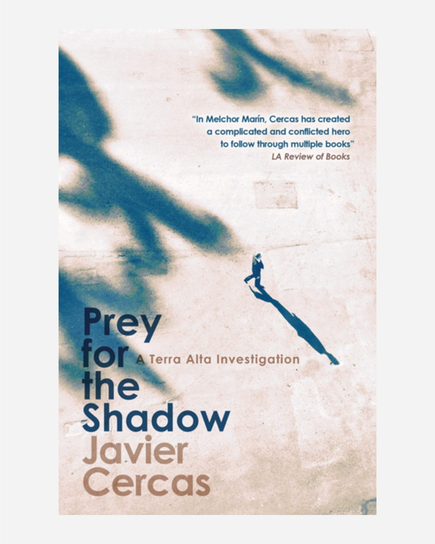 Prey for the Shadow : A Terra Alta Investigation