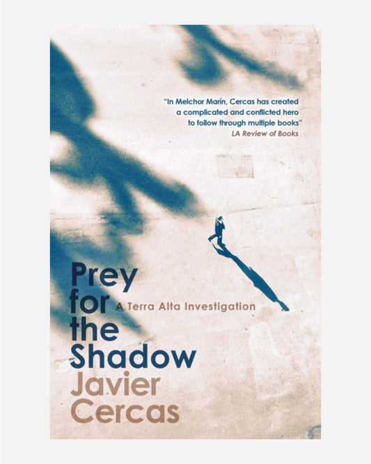 Prey for the Shadow : A Terra Alta Investigation