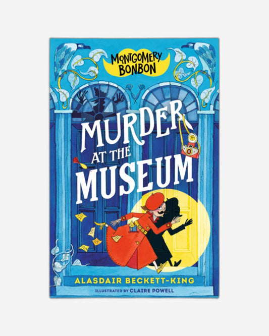 Montgomery Bonbon: Murder at the Museum