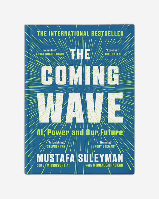 The Coming Wave : AI, Power and Our Future