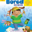 THE NEVER-BORED KID BOOK AGES 4-5