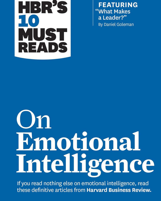 Hbr'S 10 Must Reads On Emotional Intelligence