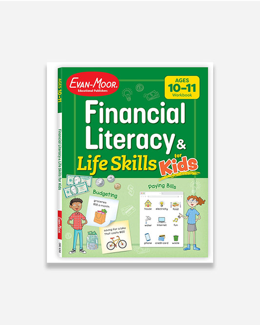 Financial Literacy and Life Skills for Kids, Age 10 - 11 Workbook