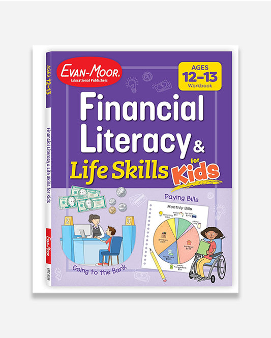 Financial Literacy and Life Skills for Kids, Age 12 - 13 Workbook