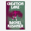 Creation Lake : A Novel