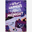 What Happens After Midnight
