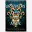 Monsters Born and Made