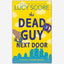 The Dead Guy Next Door: A Riley Thorn Novel (Riley Thorn, 1)