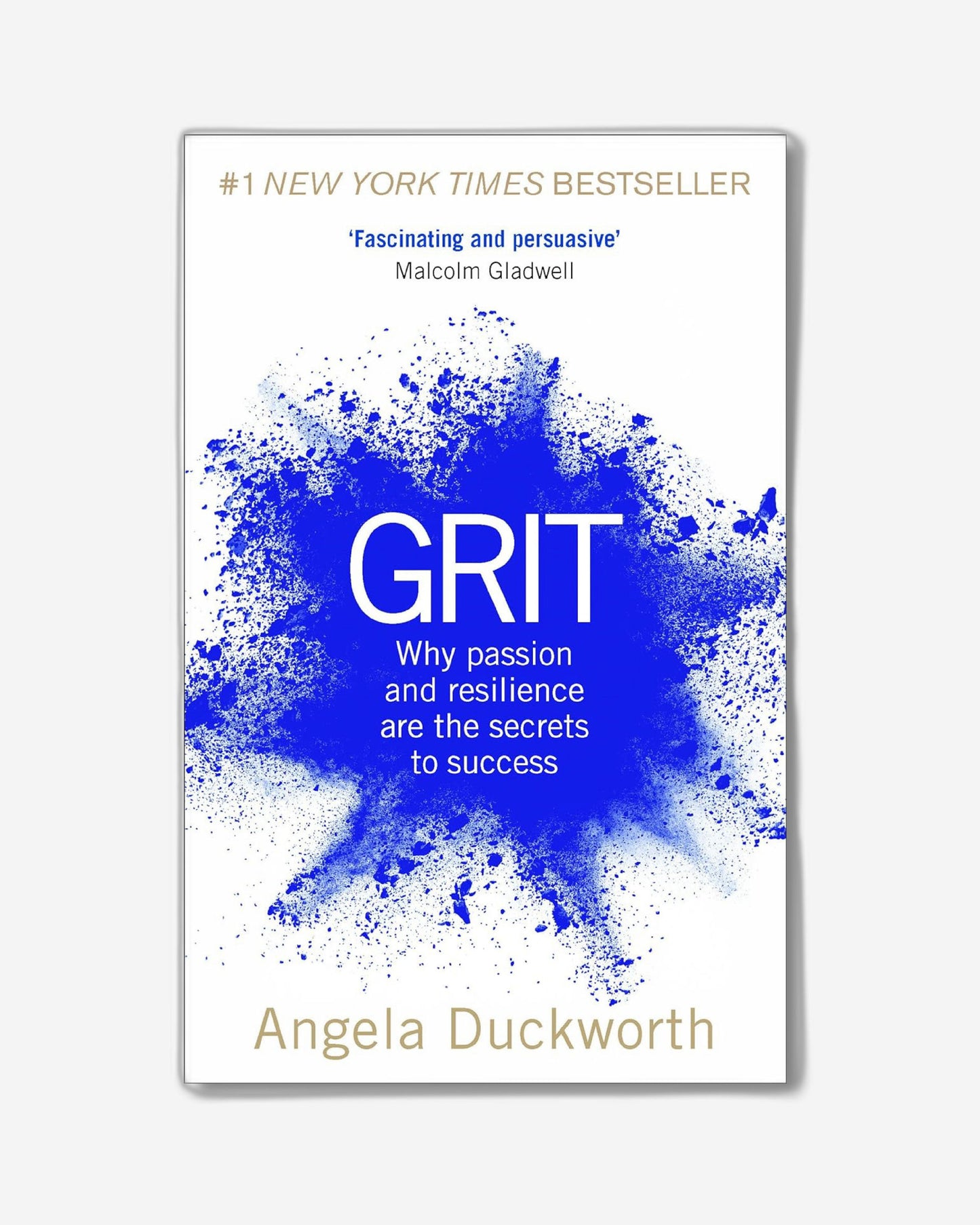 Grit : Why passion and resilience are the secrets to success