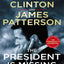 THE PRESIDENT IS MISSING - PRESIDENT BILL CLINTON &  JAMES PATTERSON