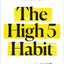 The High 5 Habit : It'S Time To Cheer For Yourself