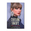Taylor Swift: Era by Era : The Unauthorized Biography (THE SUNDAY TIMES BESTSELLER)