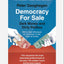 Democracy for Sale : Dark Money and Dirty Politics