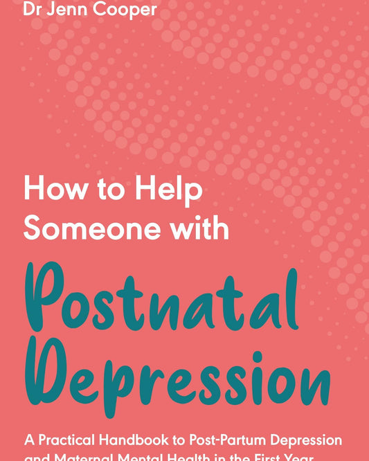 How To Help Someone With Postnatal Depression