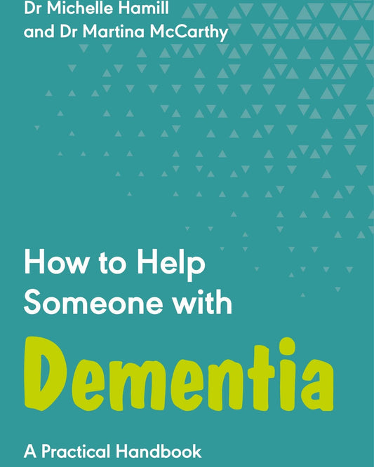 How To Help Someone With Dementia