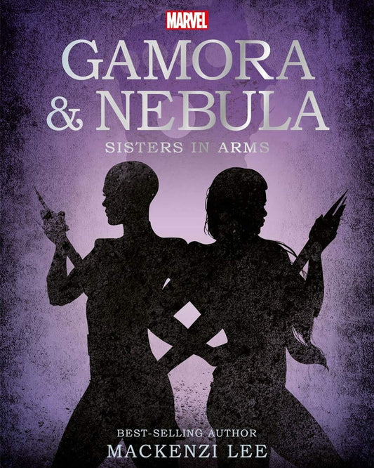 Marvel Guardians of the Galaxy: Gamora & Nebula Sisters in Arms