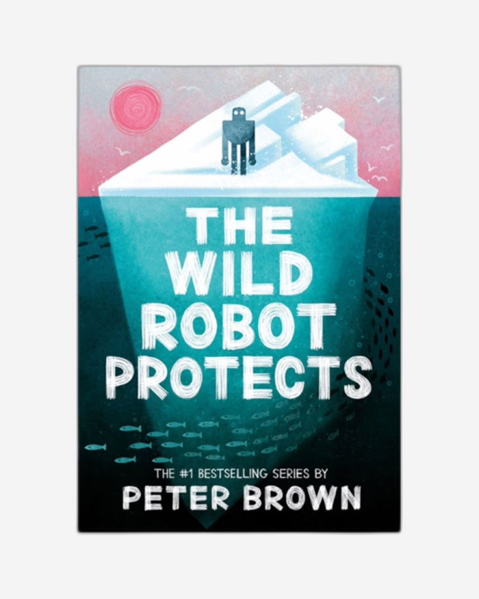 The Wild Robot Protects (The Wild Robot 3)