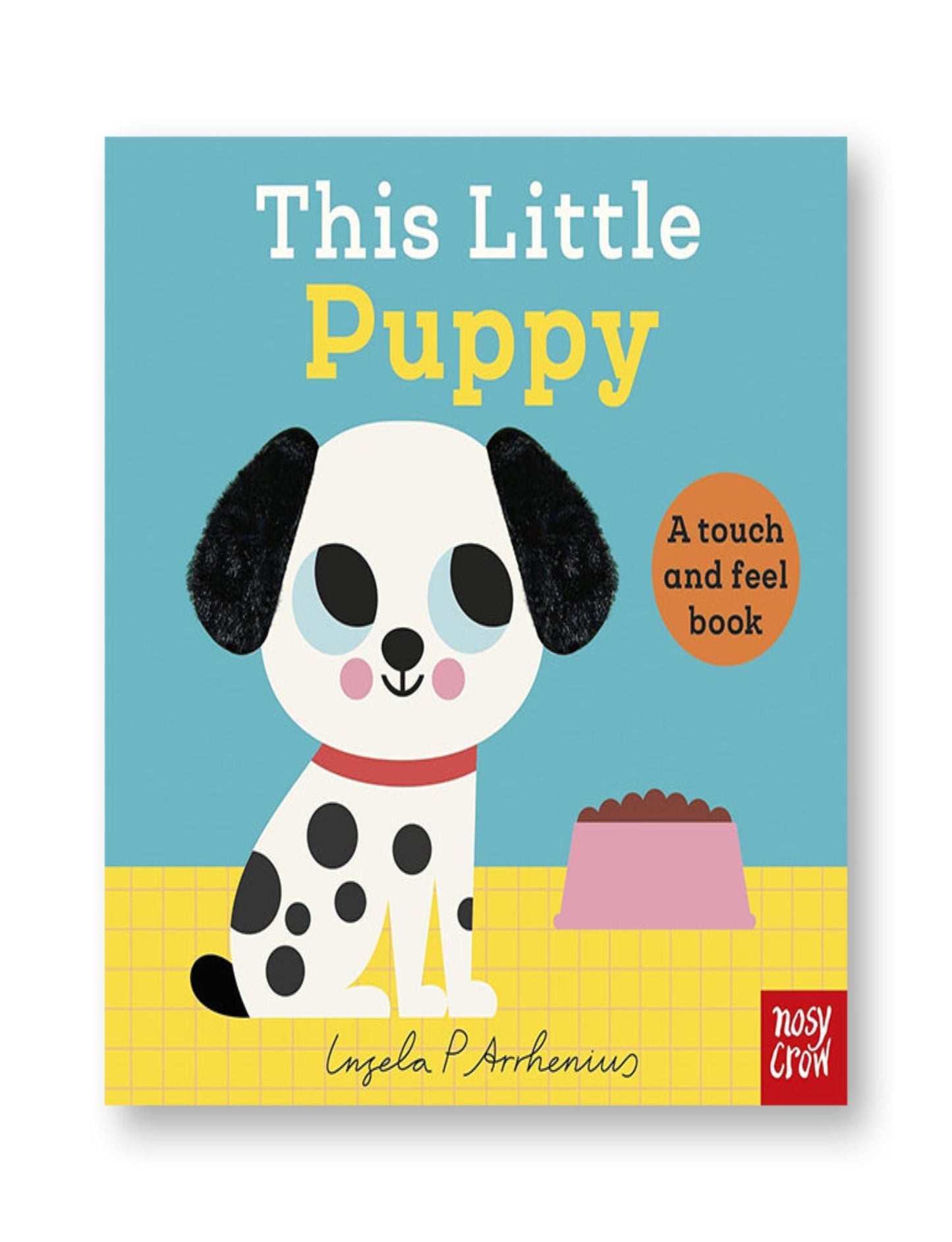 This Little Puppy : A Touch and Feel Book