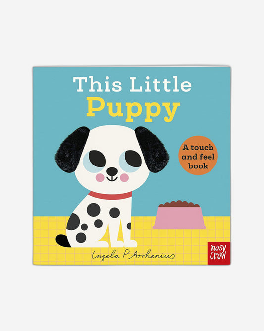 This Little Puppy : A Touch and Feel Book