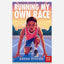 Running My Own Race