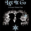 Disney Frozen: Let It Go