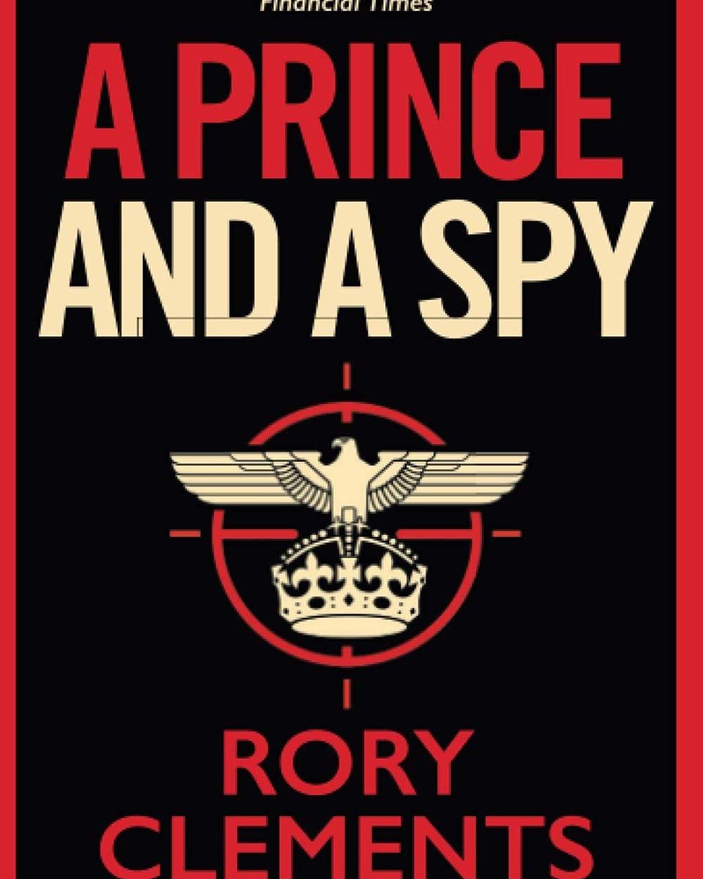 A Prince And A Spy - Rory Clements