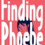 Finding Phoebe