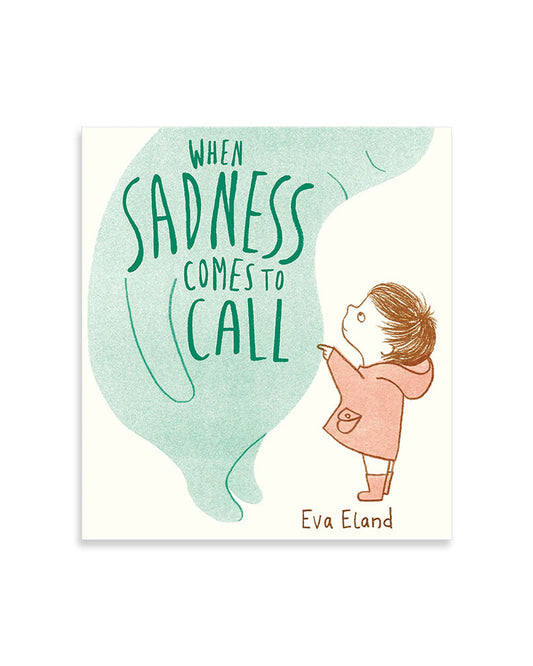 When Sadness Comes to Call