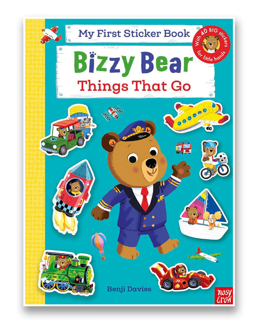 Bizzy Bear: My First Sticker Book Things That Go