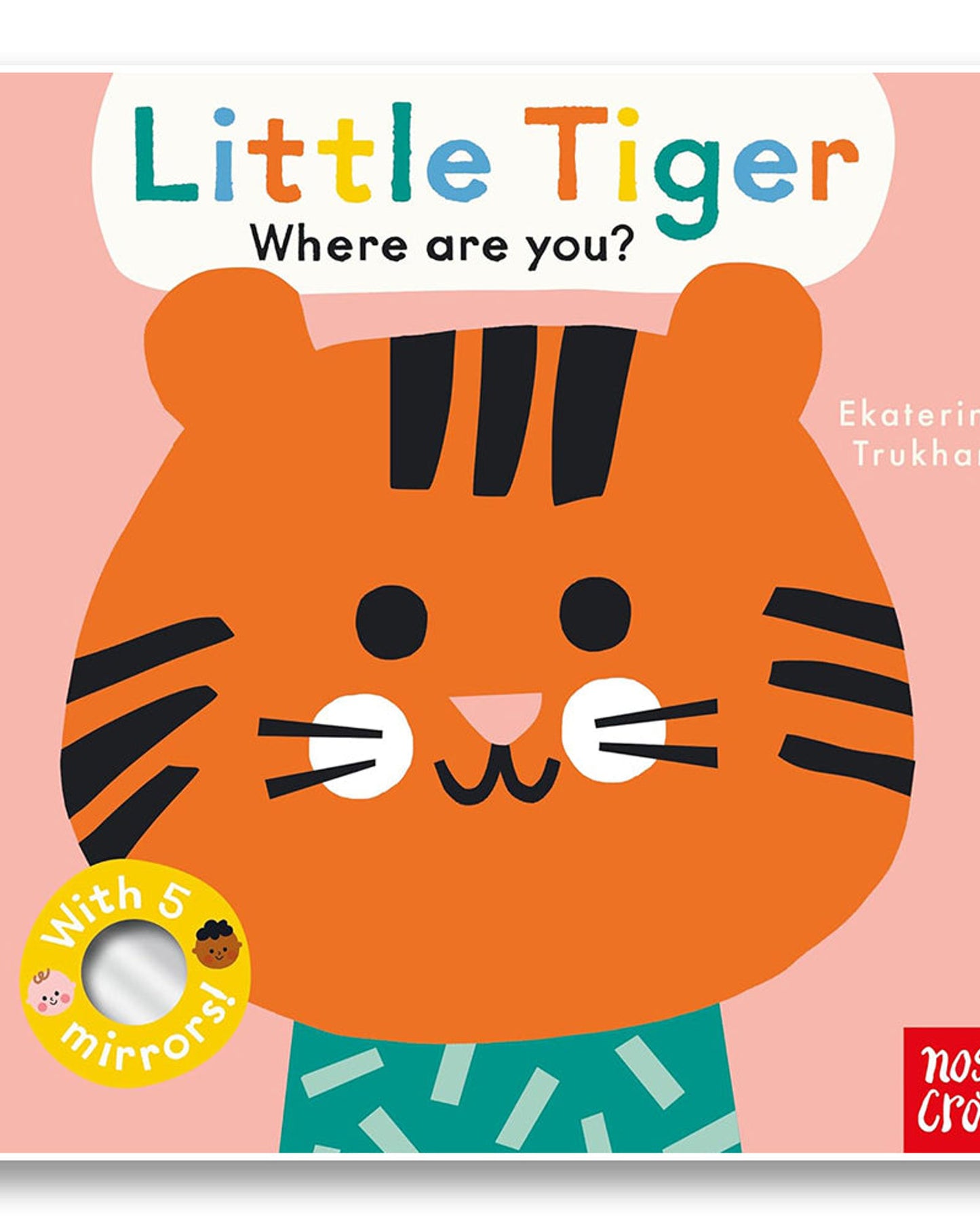 Baby Faces: Little Tiger, Where Are You?