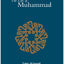 The Life Of Muhammad: Based On The Earliest Sources