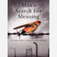 Man's Search For Meaning