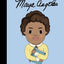 MAYA ANGELOU