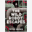 The Wild Robot Escapes (The Wild Robot 2)