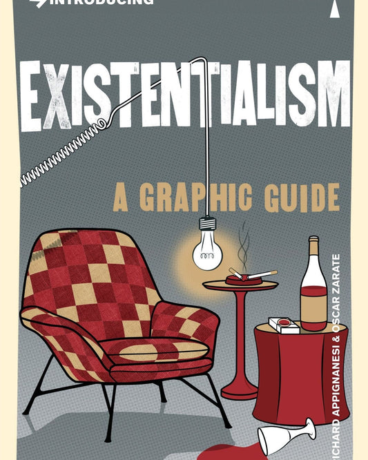 Introducing Existentialism : A Graphic Guide