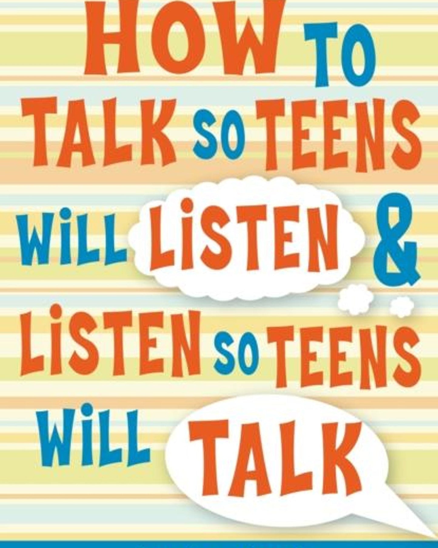 How To Talk So Teens Will Listen And So Teen Will Talk