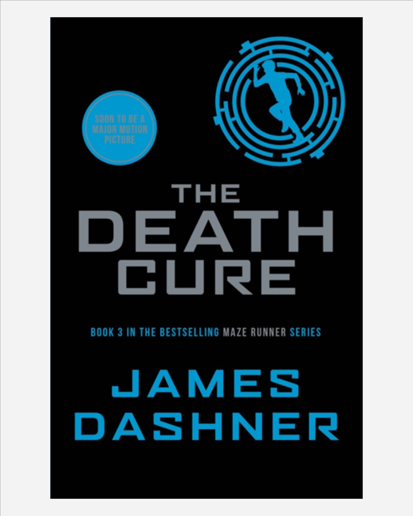 The Death Cure (Maze Runner Series BK 3)