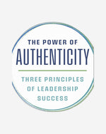 The Power of Authenticity : Three Principles of Leadership Success English
